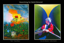 Searching For Solid Ground Exhibit with Cathy Gazda and Rose Moon, April 2 - 14, 2015